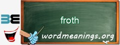 WordMeaning blackboard for froth